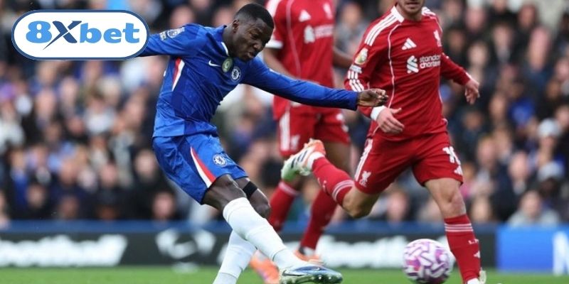 Điểm qua các kèo cược nổi bật trận Liverpool vs Chelsea